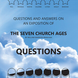Questions & Answers On An Exposition Of The Seven Church Ages